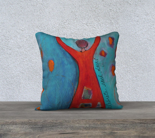 Pillow Case - Celebrate Each Day-Patt Scrivener Art and Design